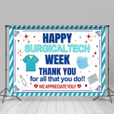 Lofaris Happy Surgical Tech Week Appreciate Blue Backdrop